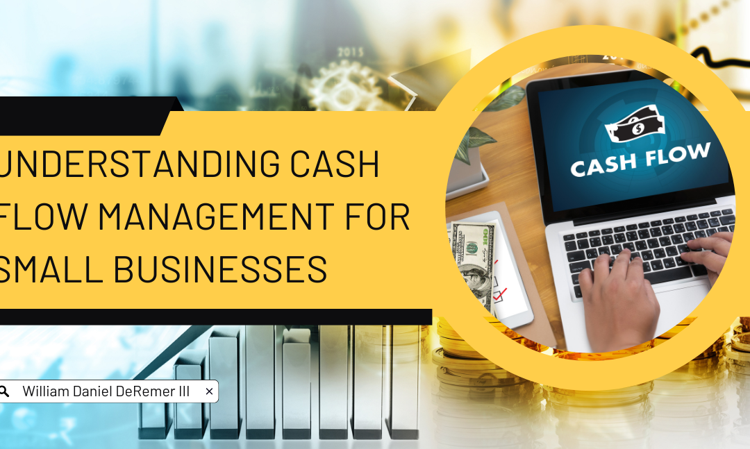 Understanding Cash Flow Management for Small Businesses